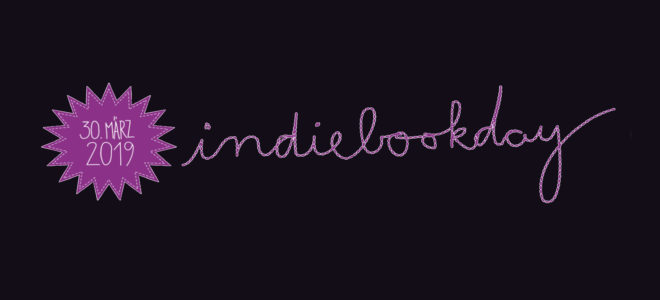 #7: Zeigt her eure Bücher! Indiebookday 2019